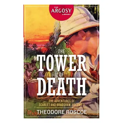 "The Tower of Death: The Adventures of Scarlet and Bradshaw, Volume 3" - "" ("Lee M. Lincoln")