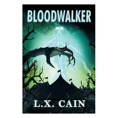 "Bloodwalker" - "" ("Cain L. X.")