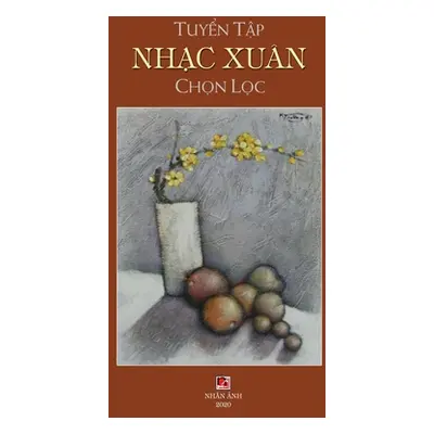 "Tuyển Tập Nhạc Xun Chọn Lọc (soft cover)" - "" ("Le Han")