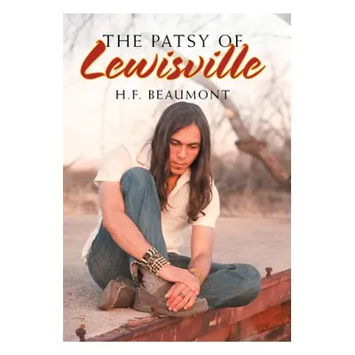 "The Patsy of Lewisville" - "" ("Beaumont H. F.")