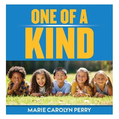 "One Of A Kind" - "" ("Perry Marie Carolyn")