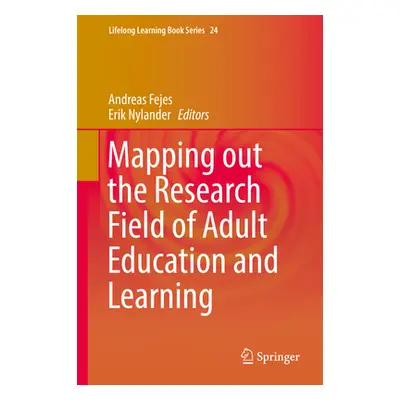 "Mapping Out the Research Field of Adult Education and Learning" - "" ("Fejes Andreas")