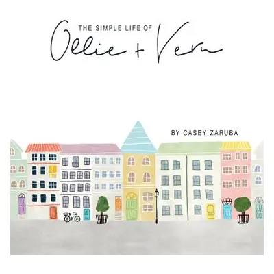 "The Simple Life of Ollie and Vern" - "" ("Zaruba Casey")