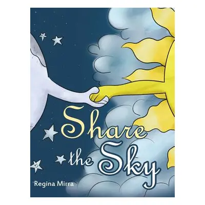 "Share the Sky" - "" ("Mirra Regina")