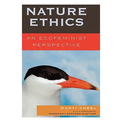 "Nature Ethics: An Ecofeminist Perspective" - "" ("Kheel Marti")