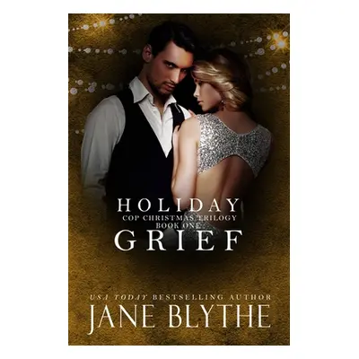 "Holiday Grief" - "" ("Blythe Jane")