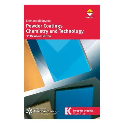 "Powder Coatings Chemistry and Technology" - "" ("Spyrou Emmanouil")