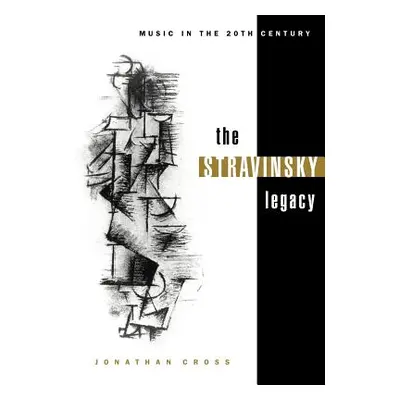 "The Stravinsky Legacy" - "" ("Cross Jonathan")