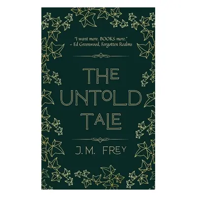 "The Untold Tale" - "" ("Frey J. M.")