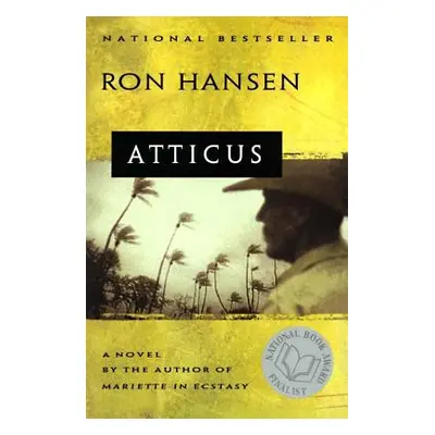 "Atticus: Novel" - "" ("Hansen Ron")