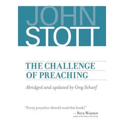 "Challenge of Preaching" - "" ("Stott John")