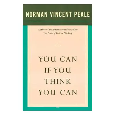 "You Can If You Think You Can" - "" ("Peale Norman Vincent")