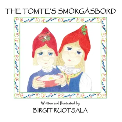 "The Tomte's Smorgasbord" - "" ("Ruotsala Birgit")