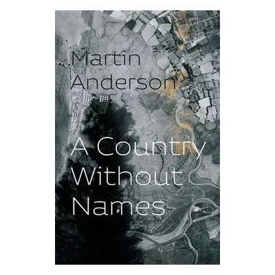 A Country Without Names (Anderson Martin)