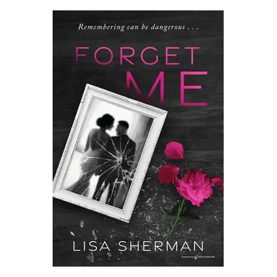 "Forget Me" - "" ("Sherman Lisa")