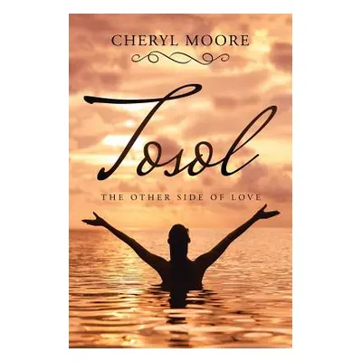 "Tosol" - "" ("Moore Cheryl")