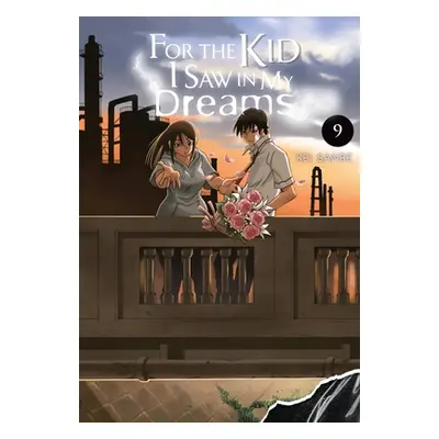 "For the Kid I Saw in My Dreams, Vol. 9" - "" ("Sanbe Kei")