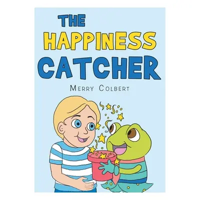 "The Happiness Catcher" - "" ("Colbert Merry")