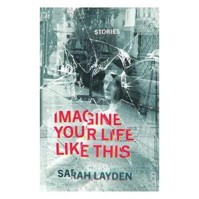 "Imagine Your Life Like This" - "" ("Layden Sarah")