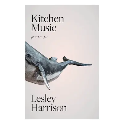 "Kitchen Music" - "" ("Harrison Lesley")