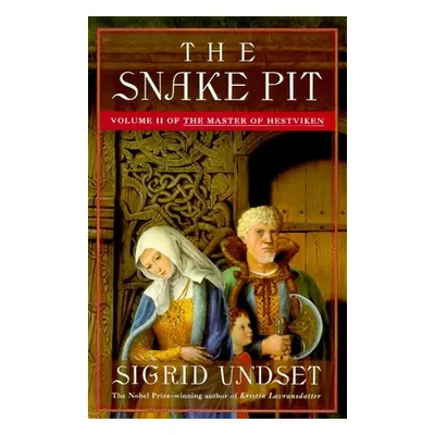 "Snake Pit" - "The Master of Hestviken, Vol. 2" ("Undset Sigrid")