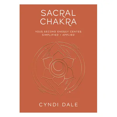 "Sacral Chakra" - "" ("Dale Cyndi")