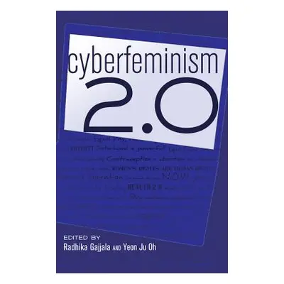 "Cyberfeminism 2.0" - "" ("Jones Steve")