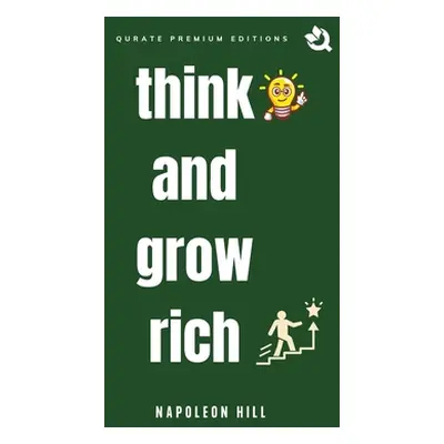 "Think and Grow Rich (Premium Edition)" - "" ("Hill Napoleon")