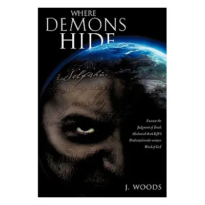 "Where Demons Hide" - "" ("Woods J.")