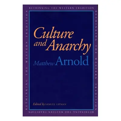 "Culture and Anarchy" - "" ("Arnold Matthew")