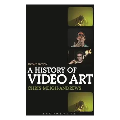 "A History of Video Art" - "" ("Meigh-Andrews Chris")