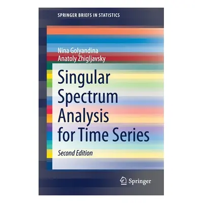 "Singular Spectrum Analysis for Time Series" - "" ("Golyandina Nina")