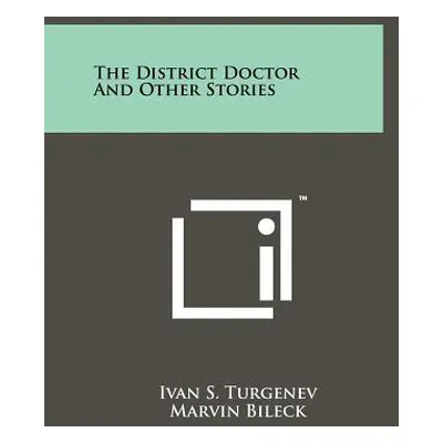 "The District Doctor And Other Stories" - "" ("Turgenev Ivan S.")