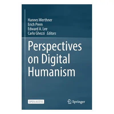 "Perspectives on Digital Humanism" - "" ("Werthner Hannes")