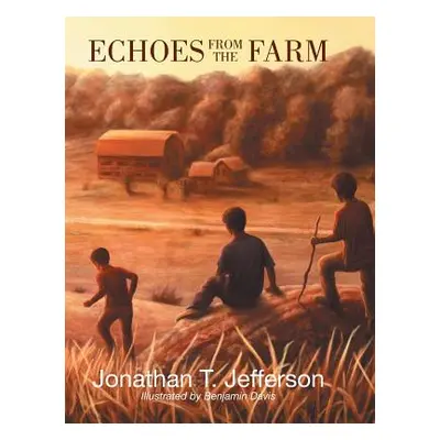 "Echoes from the Farm" - "" ("Jefferson Jonathan T.")