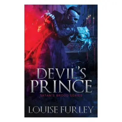 "Devil's Prince" - "" ("Furley Louise")