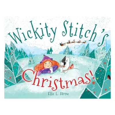 "Wickity Stitch's Christmas!" - "" ("Stone Elle L.")