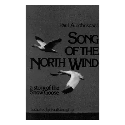 "Song of the North Wind" - "" ("Johnsgard Paul A.")