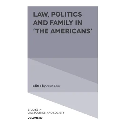 "Law, Politics and Family in 'The Americans'" - "" ("Sarat Austin")