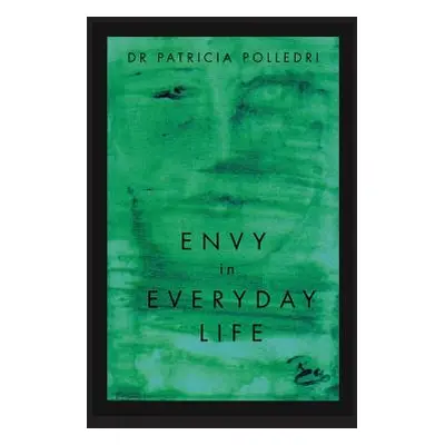 "Envy In Everyday Life" - "" ("Polledri Patricia")