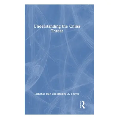 "Understanding the China Threat" - "" ("Han Lianchao")