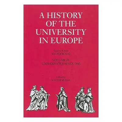 "A History of the University in Europe" - "" ("Regg Walter")