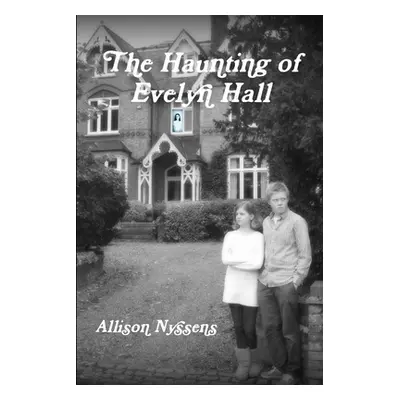 "The Haunting of Evelyn Hall" - "" ("Nyssens Allison")