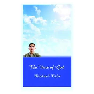 "The Voice of God" - "" ("Calo Michael")