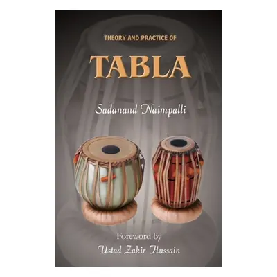 "Theory and Practice of Tabla" - "" ("Naimpalli Sadanand")