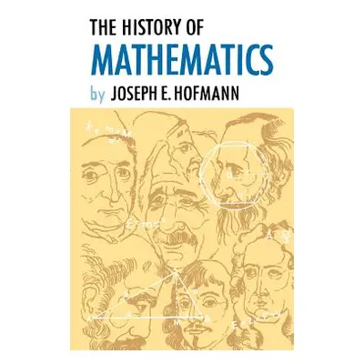 "The History of Mathematics" - "" ("Hofmann Joseph E.")