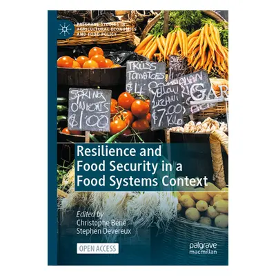 "Resilience and Food Security in a Food Systems Context" - "" ("Bn Christophe")