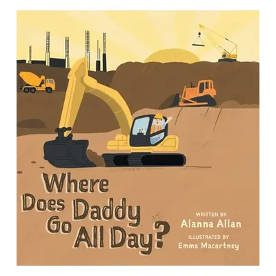 "Where Does Daddy Go All Day?" - "" ("Allan Alanna")