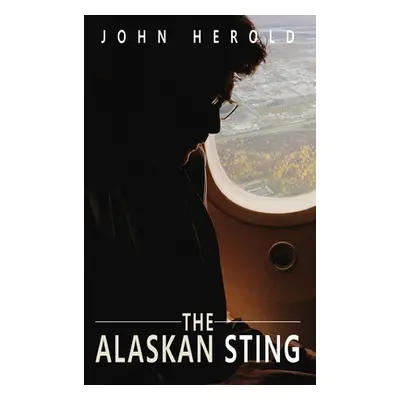 "The Alaskan Sting" - "" ("Herold John")