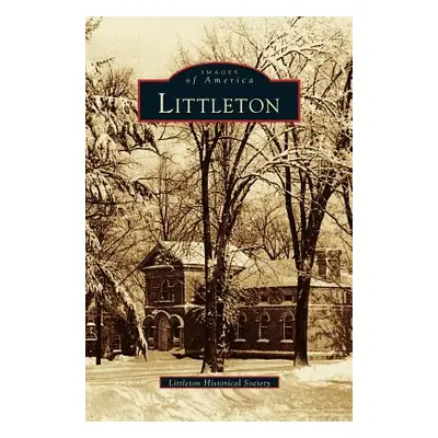 "Littleton" - "" ("Littleton Historical Society")